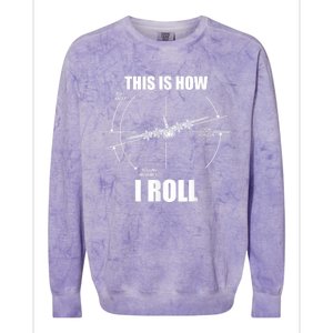 This Is How I Roll C130 Pilot Flying Aviator C130 Hercules Colorblast Crewneck Sweatshirt