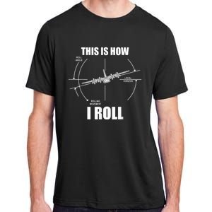 This Is How I Roll C130 Pilot Flying Aviator C130 Hercules Adult ChromaSoft Performance T-Shirt