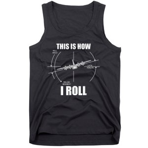 This Is How I Roll C130 Pilot Flying Aviator C130 Hercules Tank Top