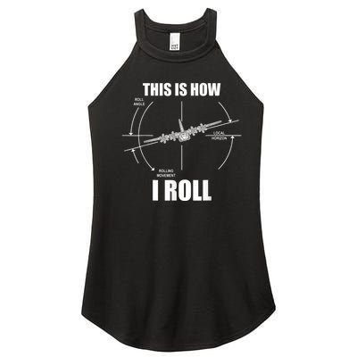 This Is How I Roll C130 Pilot Flying Aviator C130 Hercules Women’s Perfect Tri Rocker Tank