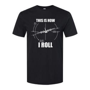 This Is How I Roll C130 Pilot Flying Aviator C130 Hercules Softstyle CVC T-Shirt