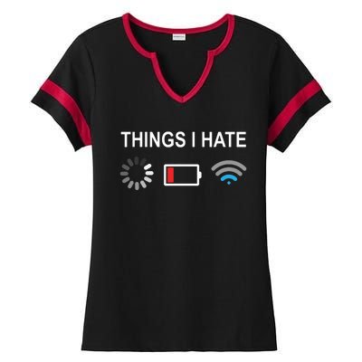 Things I Hate Funny Programmer Gamer Computer Nerd Streaming Ladies Halftime Notch Neck Tee