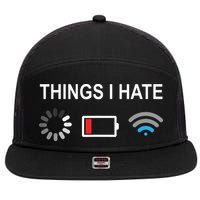 Things I Hate Funny Programmer Gamer Computer Nerd Streaming 7 Panel Mesh Trucker Snapback Hat