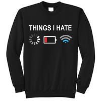 Things I Hate Funny Programmer Gamer Computer Nerd Streaming Sweatshirt