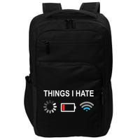 Things I Hate Funny Programmer Gamer Computer Nerd Streaming Impact Tech Backpack