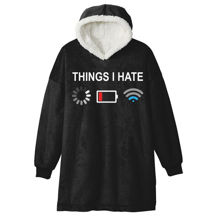 Things I Hate Funny Programmer Gamer Computer Nerd Streaming Hooded Wearable Blanket