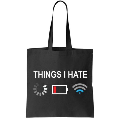 Things I Hate Funny Programmer Gamer Computer Nerd Streaming Bag