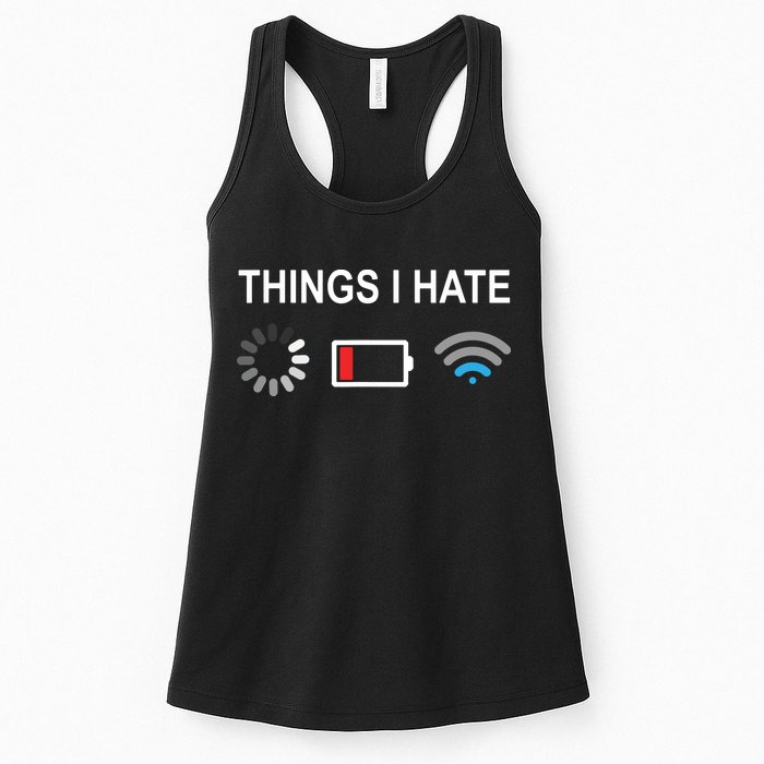Things I Hate Funny Programmer Gamer Computer Nerd Streaming Womens Tank Top
