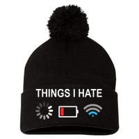 Things I Hate Funny Programmer Gamer Computer Nerd Streaming Pom Pom 12in Knit Beanie