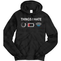 Things I Hate Funny Programmer Gamer Computer Nerd Streaming Tie Dye Hoodie