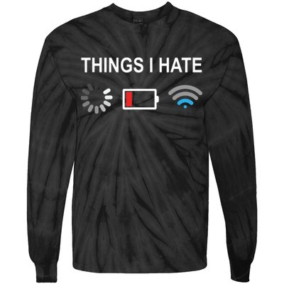 Things I Hate Funny Programmer Gamer Computer Nerd Streaming Tie-Dye Long Sleeve Shirt