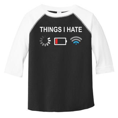 Things I Hate Funny Programmer Gamer Computer Nerd Streaming Toddler Fine Jersey T-Shirt