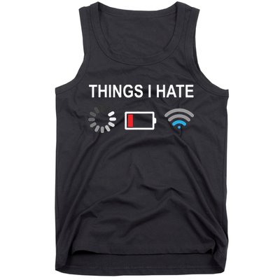 Things I Hate Funny Programmer Gamer Computer Nerd Streaming Tank Top