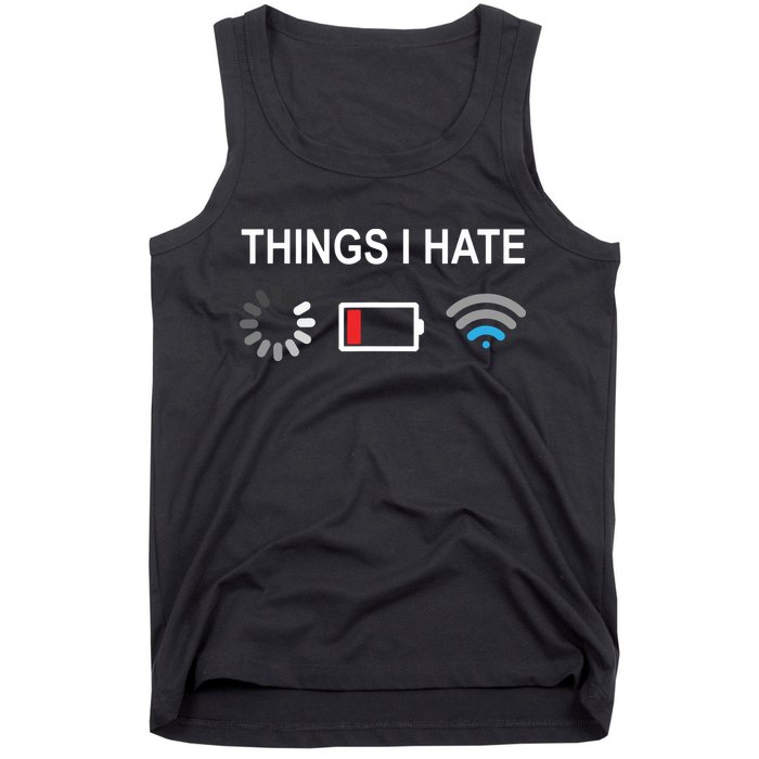 Things I Hate Funny Programmer Gamer Computer Nerd Streaming Tank Top