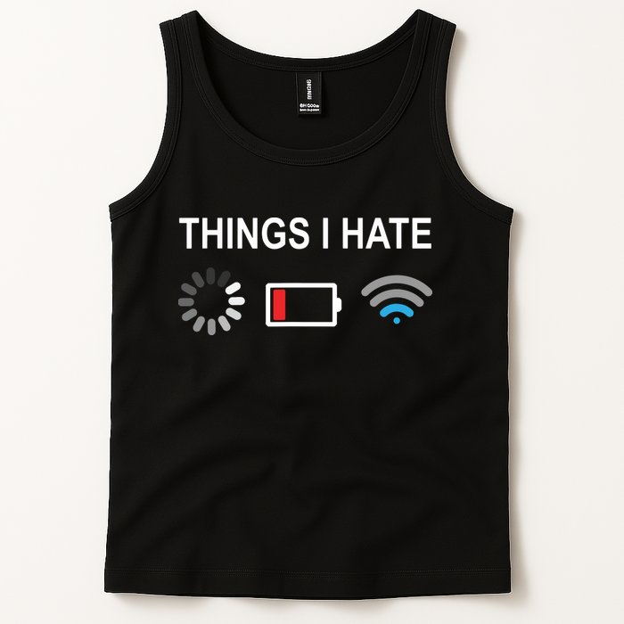 Things I Hate Funny Programmer Gamer Computer Nerd Streaming Tank Top