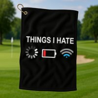 Things I Hate Funny Programmer Gamer Computer Nerd Streaming Golf Towel
