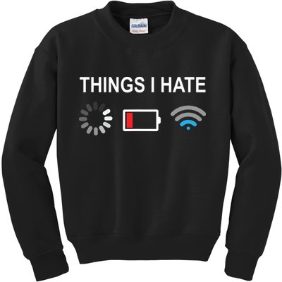 Things I Hate Funny Programmer Gamer Computer Nerd Streaming Kids Sweatshirt