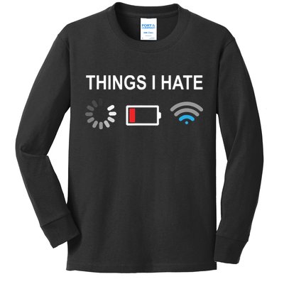 Things I Hate Funny Programmer Gamer Computer Nerd Streaming Kids Long Sleeve Shirt