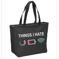 Things I Hate Funny Programmer Gamer Computer Nerd Streaming Zip Tote Bag