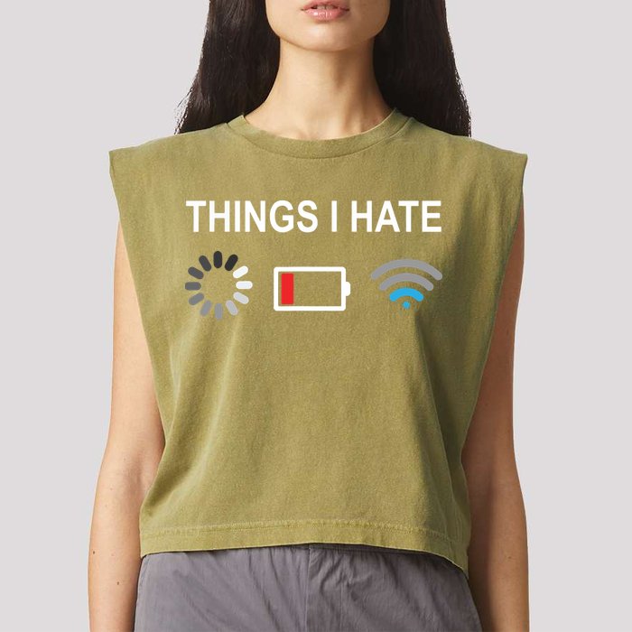 Things I Hate Funny Programmer Gamer Computer Nerd Streaming Garment-Dyed Women's Muscle Tee