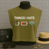 Things I Hate Funny Programmer Gamer Computer Nerd Streaming Garment-Dyed Women's Muscle Tee