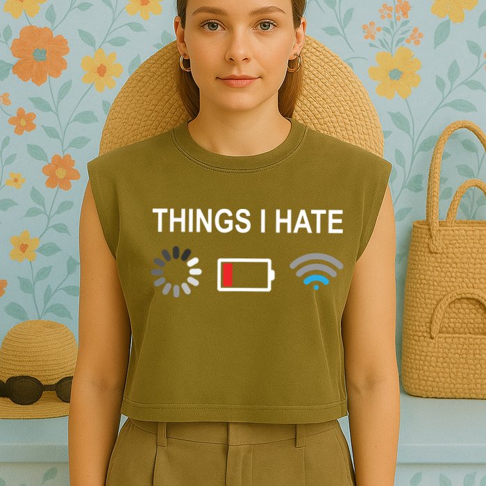 Things I Hate Funny Programmer Gamer Computer Nerd Streaming Garment-Dyed Women's Muscle Tee