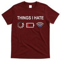 Things I Hate Funny Programmer Gamer Computer Nerd Streaming T-Shirt