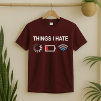 Things I Hate Funny Programmer Gamer Computer Nerd Streaming T-Shirt