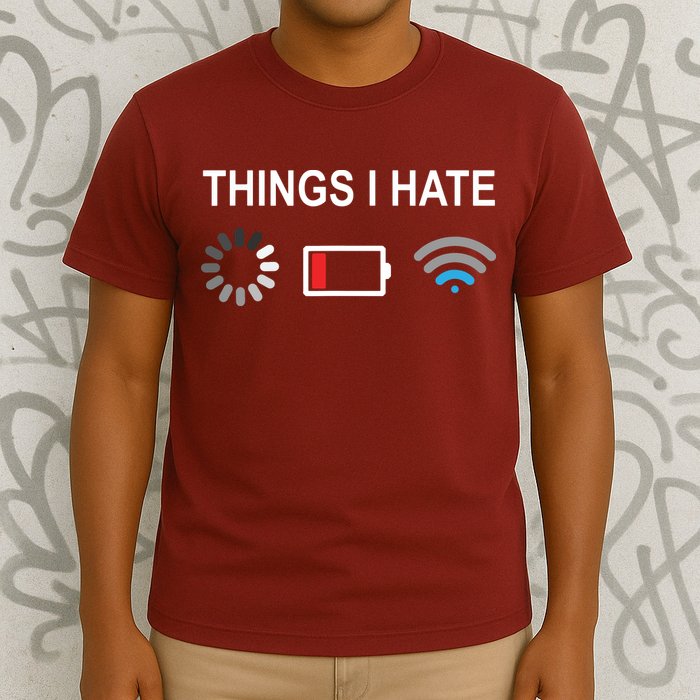 Things I Hate Funny Programmer Gamer Computer Nerd Streaming T-Shirt