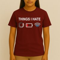 Things I Hate Funny Programmer Gamer Computer Nerd Streaming T-Shirt