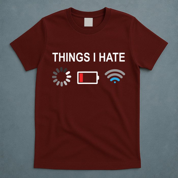 Things I Hate Funny Programmer Gamer Computer Nerd Streaming T-Shirt