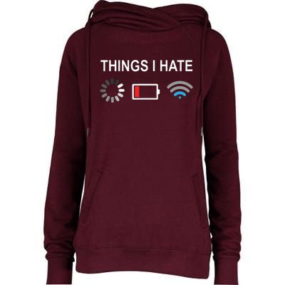 Things I Hate Funny Programmer Gamer Computer Nerd Streaming Womens Funnel Neck Pullover Hood