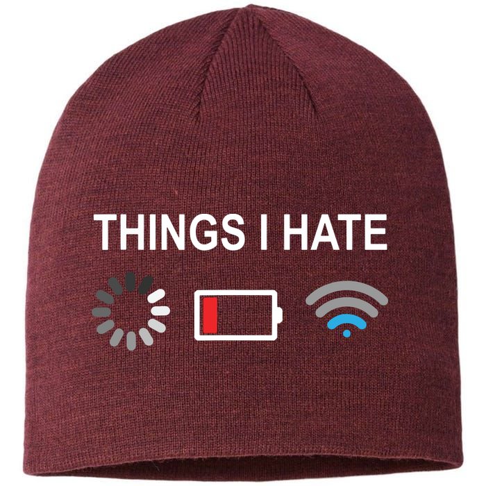 Things I Hate Funny Programmer Gamer Computer Nerd Streaming Sustainable Beanie