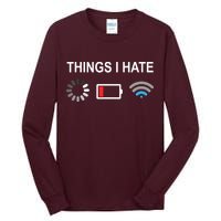 Things I Hate Funny Programmer Gamer Computer Nerd Streaming Tall Long Sleeve T-Shirt