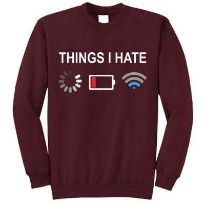 Things I Hate Funny Programmer Gamer Computer Nerd Streaming Tall Sweatshirt