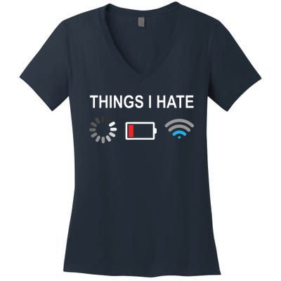 Things I Hate Funny Programmer Gamer Computer Nerd Streaming Women's V-Neck T-Shirt