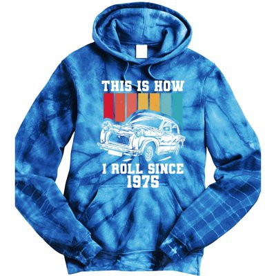 This Is How I Roll Since 1975 Cute Gift Tie Dye Hoodie