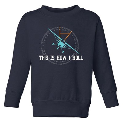 This Is How We Roll Pilot Shirts Funny Airplane Aircraft Tees Toddler Sweatshirt