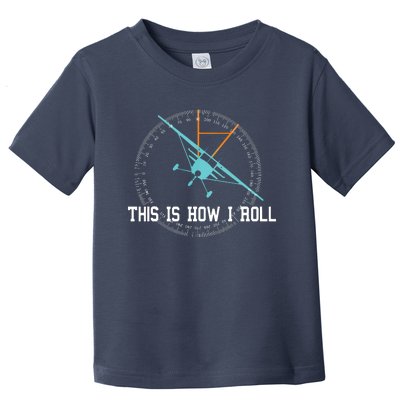 This Is How We Roll Pilot Shirts Funny Airplane Aircraft Tees Toddler T-Shirt