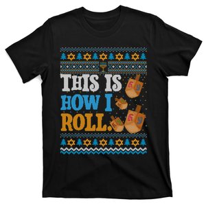 This is How I Roll Dreidel Funny Ugly Hanukkah Sweater Shirt Long Sleeve T-Shirt