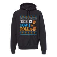 This is How I Roll Dreidel Funny Ugly Hanukkah Sweater Shirt Long Sleeve Premium Hoodie