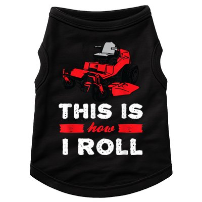This Is How I Roll Zero Turn Riding Lawn Mower Image Doggie Tank