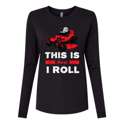 This Is How I Roll Zero Turn Riding Lawn Mower Image Womens Cotton Relaxed Long Sleeve T-Shirt