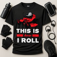 This Is How I Roll Zero Turn Riding Lawn Mower Image Performance Shirt