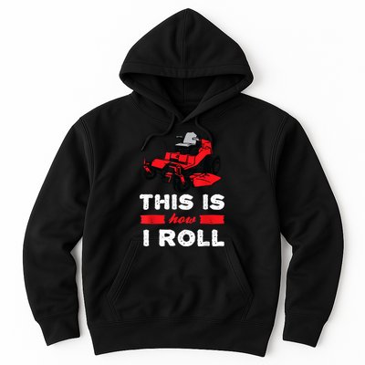 This Is How I Roll Zero Turn Riding Lawn Mower Image Hoodie