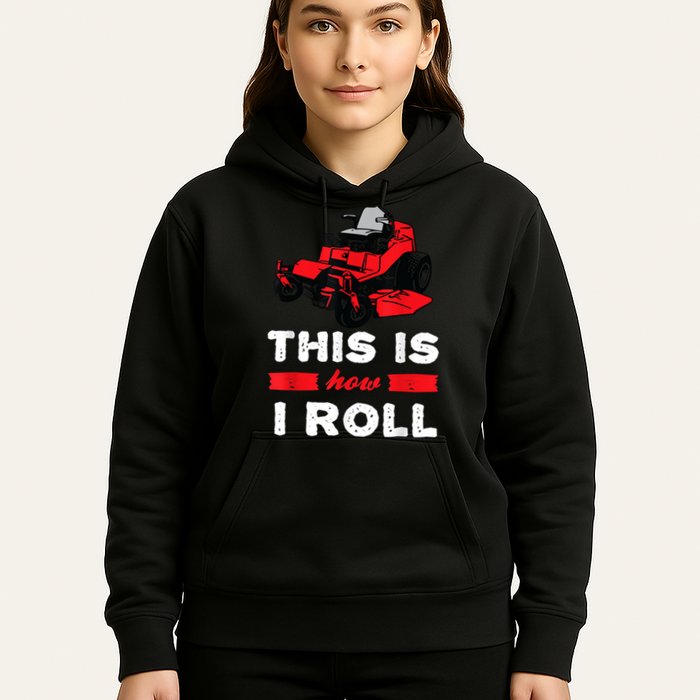 This Is How I Roll Zero Turn Riding Lawn Mower Image Hoodie