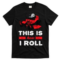 This Is How I Roll Zero Turn Riding Lawn Mower Image T-Shirt