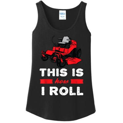 This Is How I Roll Zero Turn Riding Lawn Mower Image Ladies Essential Tank