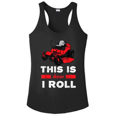 This Is How I Roll Zero Turn Riding Lawn Mower Image Ladies PosiCharge Competitor Racerback Tank