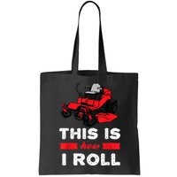 This Is How I Roll Zero Turn Riding Lawn Mower Image Bag